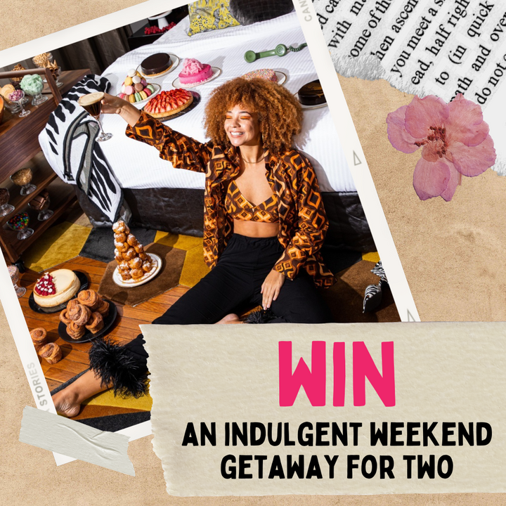 WIN AN INDULGENT WEEKEND GETAWAY FOR TWO
